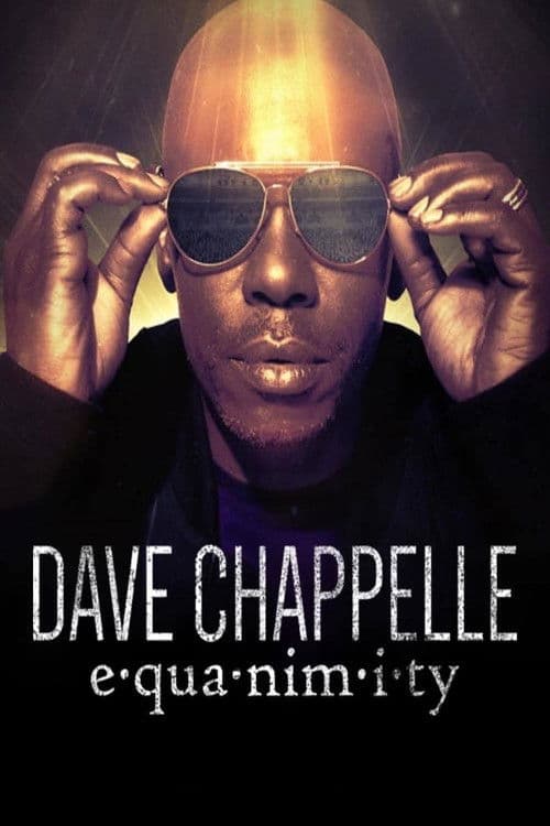 Dave Chappelle: Equanimity