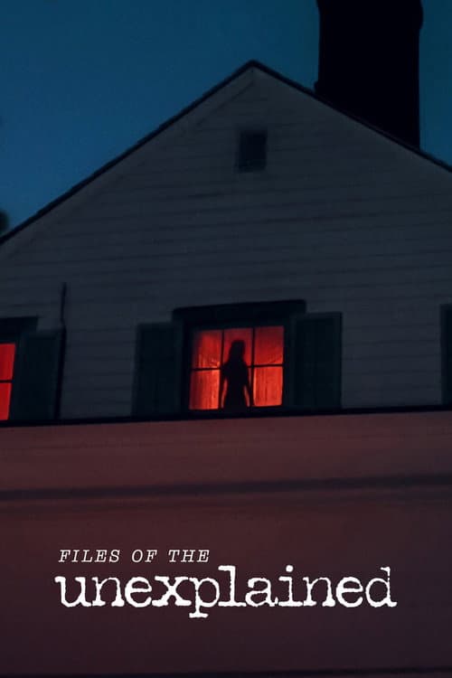 Files of the Unexplained