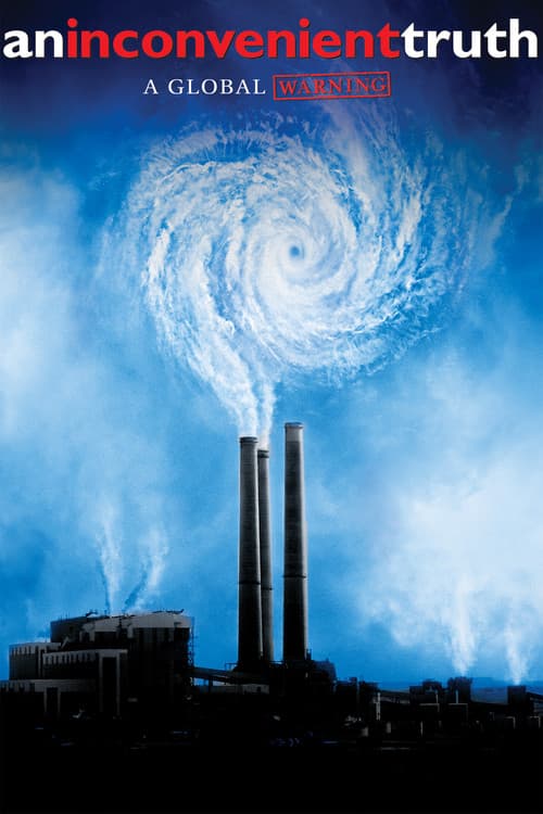 An Inconvenient Truth