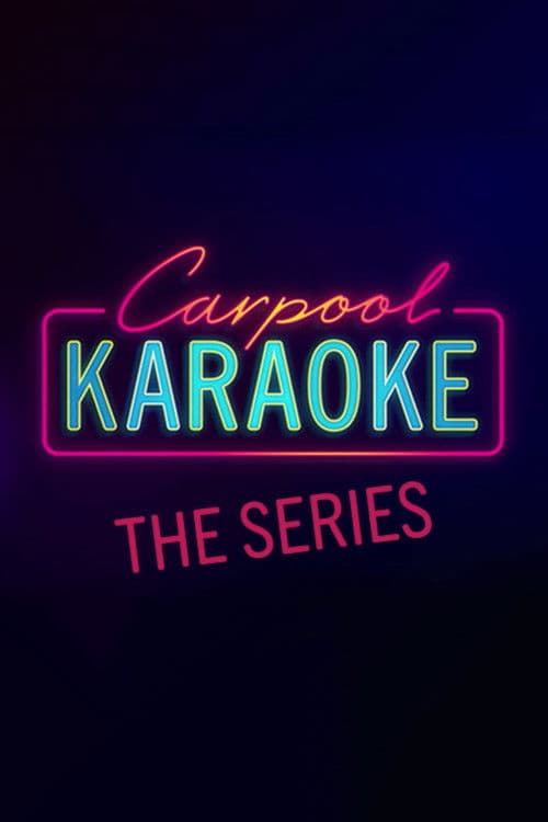 Carpool Karaoke: The Series