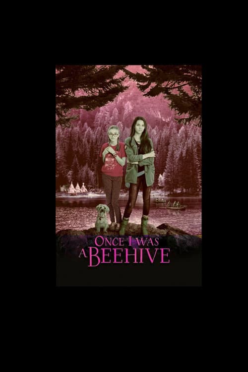 Once I Was a Beehive