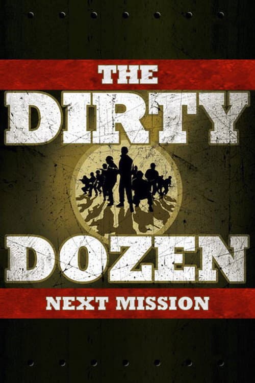 The Dirty Dozen: Next Mission