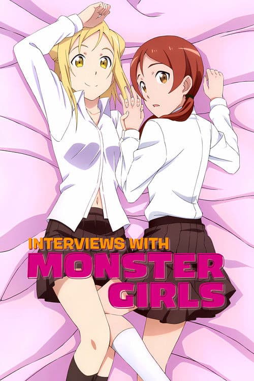 Interviews with Monster Girls