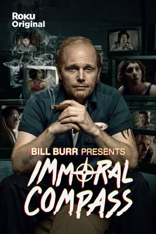 Bill Burr Presents Immoral Compass