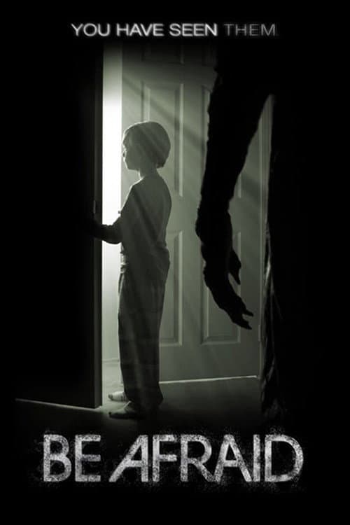 Be Afraid